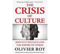 Olivier Roy The Crisis of Culture (Tascabile)