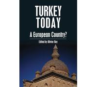 Olivier Roy Turkey Today (Copertina rigida) Anthem Middle East Studies