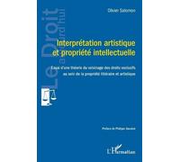 Olivier Salomon Interprétation artistique et propriété intellectuell (Tascabile)
