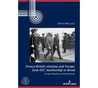 Olivier Sibre Franco-British relations and Europe, from EEC membersh (Tascabile)