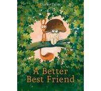 Olivier Tallec A Better Best Friend (Copertina rigida)