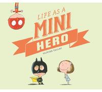 Olivier Tallec Life as a Mini Hero (Copertina rigida)