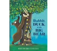 Olivier Tallec Nadine Brun-Cosme Rabbit, Duck, and Big Bear (Copertina rigida)