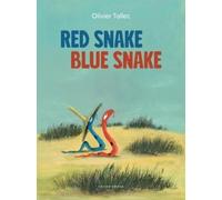 Olivier Tallec Red Snake Blue Snake (Copertina rigida)