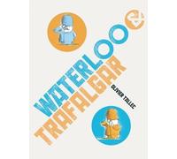 Olivier Tallec Waterloo & Trafalgar (Libro di cartone)