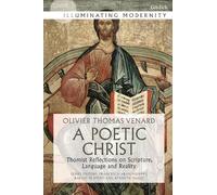 Olivier-Thomas Venard A Poetic Christ (Tascabile) Illuminating Modernity