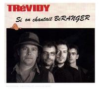Olivier Trevidy - Si On Chantait Beranger