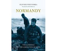 Olivier Wieviorka Normandy (Tascabile)