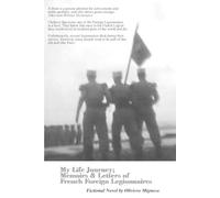 Oliviero Mignec My Life Journey; Memoirs and Letters of French Forei (Tascabile)