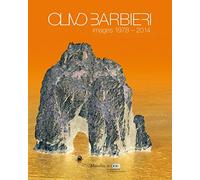 Olivo Barbieri: Images 1978-2014: Immagini 1978-2014 / Images 1978-2014