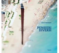 Olivo Barbieri. Pensieri diversi - [Magonza Editore]