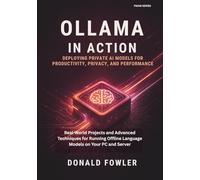 Ollama in Action: Deploying Private AI Models for Productivity, Privacy, and Performance