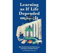 Olli-Pekka Heinonen Learning as if Life Depended on It (Copertina rigida)