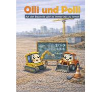 Olli und Polli: Auf der Baustelle gibt es immer was zu lernen