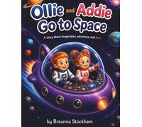 Ollie and Addie Go to Space