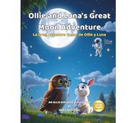 Ollie and Luna's Great Moon Adventure