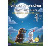 Ollie and Luna's Great Moon Adventure