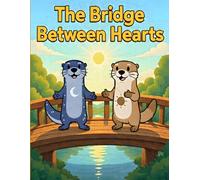 Ollie And Orin: The Bridge Between Hearts