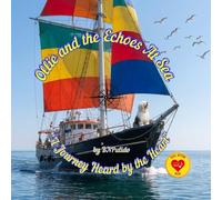 Ollie and the Echoes At Sea: A Journey Heard By the Heart