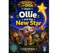 Ollie and the New Star: A Heartwarming Story About Kindness, Hope, and the Light We Share