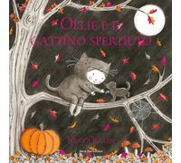 Ollie e il gattino sperduto. Ediz. illustrata