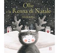 Ollie e la renna di Natale. Ediz. a colori
