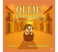 OLLIE EN LA VILLA: Donde el Corazón encuentra un Hogar