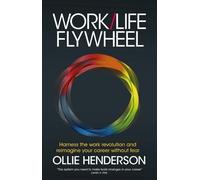 Ollie Henderson Work/Life Flywheel (Tascabile)