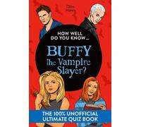 Ollie Mann How Well Do You Know … Buffy the Vampire Slayer? (Copertina rigida)