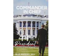 Ollie Marshall-Rico Commander-in-Chief (The 44th President) (Copertina rigida)