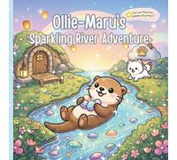 Ollie-Maru's Sparkling River Adventure: A Cozy Cloud Village Story