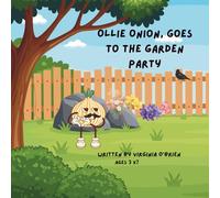 Ollie Onion, Goes to the Garden Party