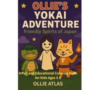 Ollie’s Yokai Adventure: Friendly Spirits of Japan