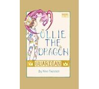 Ollie the Dragon: A Gentle Story About Courage and Friendship: 1