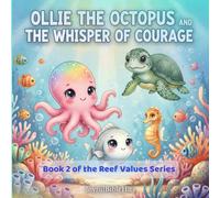 Ollie the Octopus and the Whisper of Courage