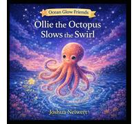 Ollie the Octopus Slows the Swirl