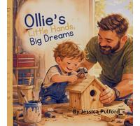 Ollie's Little Hands, Big Dreams