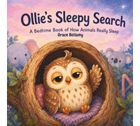 Ollie's Sleepy Search: A Bedtime Book of How Animals Really Sleep