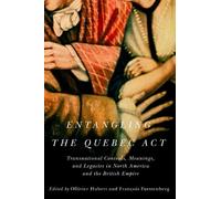Ollivier Hubert Entangling the Quebec Act (Tascabile)