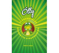 Olly Il viaggio di un draghetto straordinario di Fabio Di Carlo, 2022, Booknes