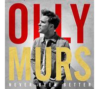 Olly Murs - Never Been Better by Olly Murs