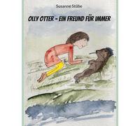 Olly Otter - ein Freund für immer