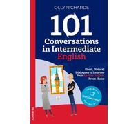 Olly Richards 101 Conversations in Intermediate English (Tascabile)