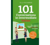 Olly Richards 101 Conversations in Intermediate Italian (Tascabile)