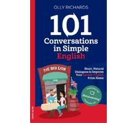 Olly Richards 101 Conversations in Simple English (Tascabile)