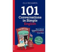 Olly Richards 101 Conversations in Simple English (Tascabile)