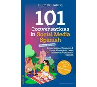Olly Richards 101 Conversations in Social Media Spanish (Tascabile)