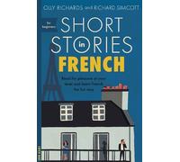 Olly Richards Richard Simcott Short Stories in French for Beginners (Tascabile)