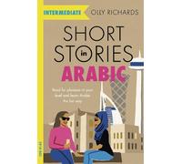 Olly Richards Short Stories in Arabic for Intermediate Learners (MSA (Tascabile)