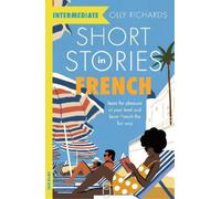 Olly Richards Short Stories in French for Intermediate Learners (Tascabile)